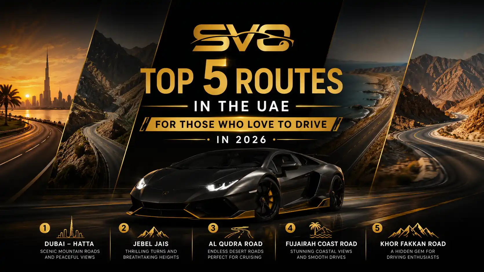 Top 5 Routes in The UAE For Those Who Love to Drive in 2026