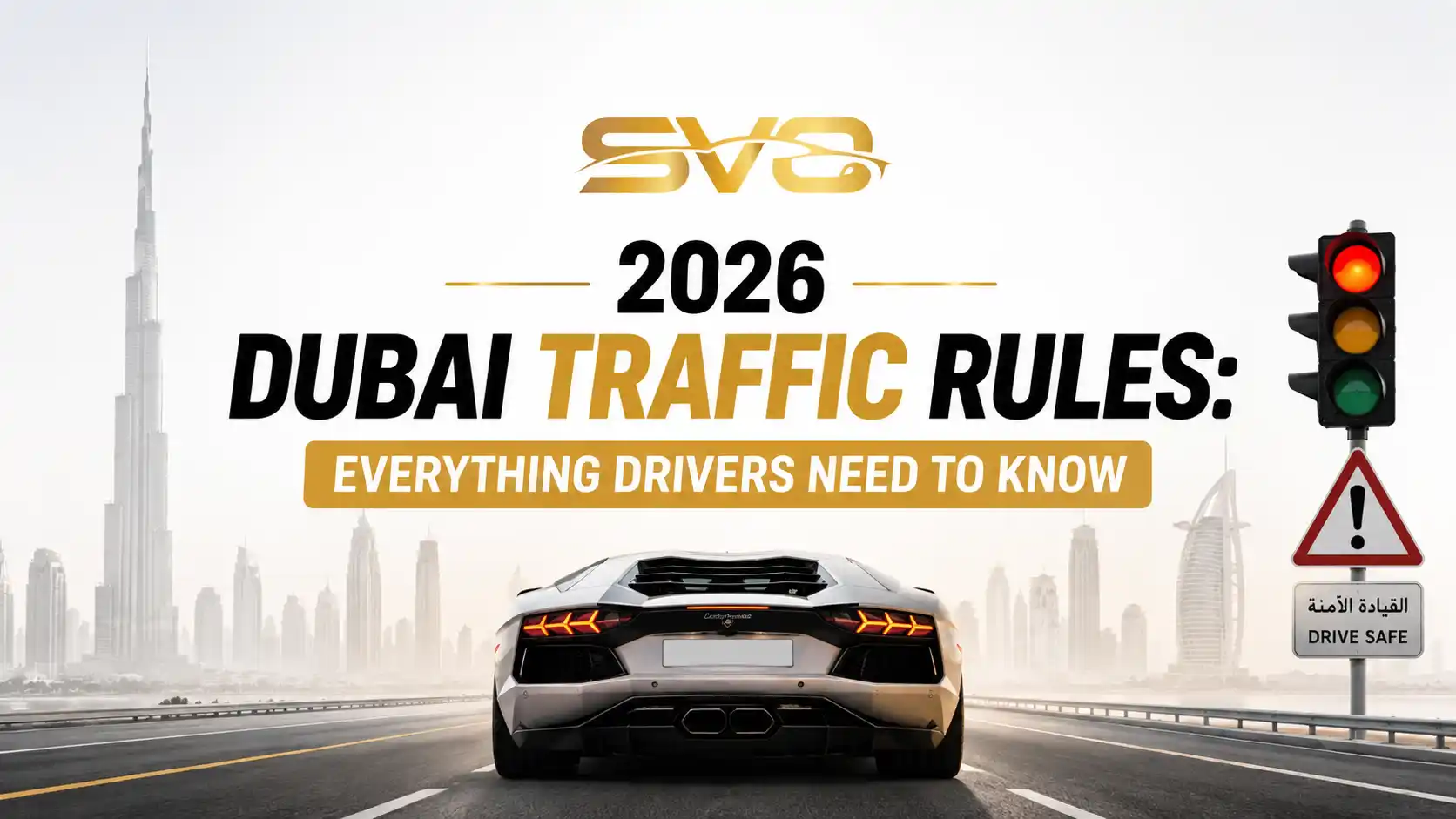 2026 Dubai Traffic Rules Everything Drivers Need to Know